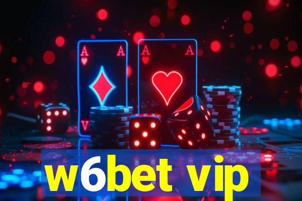 w6bet vip